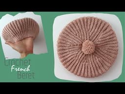 How To Crochet An Easy French Beret Hat / Beginner Friendly Tutorial