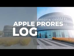 Mastering Apple ProRes Log - A Beginner’s Guide