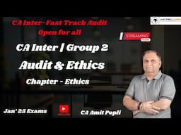 L6 CA Inter Audit & Ethics || Question Bank on Ethics | Fastrack Batch Jan 25 Exams || CA Amit Popli