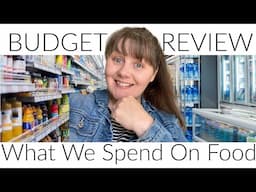 Grocery Spending & Budget Review- What We've Been Spending on Groceries, Personal Items & Eating Out