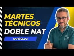 [Martes Técnicos] - Doble Nat, o lo que te pasará con tu WiFi Mesh - Capítulo 3