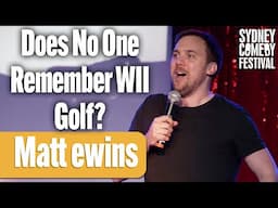 Does No One Remember WII Golf? | Matt ewins | Sydney Comedy Festival