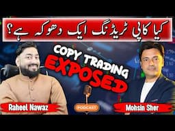 ForexUstaad Podcast with Mohsin Sher @ForexSekho  | Forex Trading Future & Copy Trading Insights