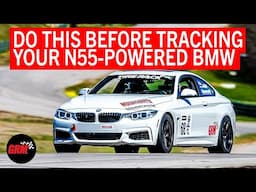 How to Fix the Oiling Issues With the N55 Engine in our F3X BMW 4 Series