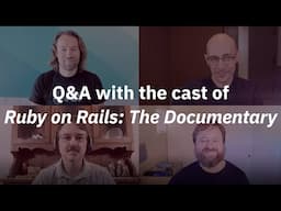 Q&A with the cast of Ruby on Rails: The Documentary