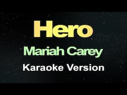 Hero - Mariah Carey ( Karaoke )