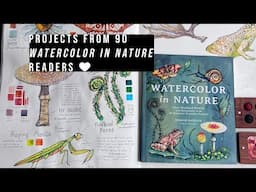 ART SHOWCASE: artwork from 90 "Watercolor in Nature" readers around the world! 💚