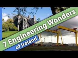 The 7 Engineering Wonders of Ireland