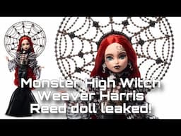 MONSTER HIGH NEWS! New Fashion Designer Witch Weaver Harris Reed doll revealed!