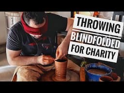 Pottery making blindfolded for charity. : Blindness Awareness Month Special