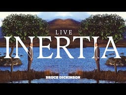 Bruce Dickinson - Inertia (Live) [Official Audio]