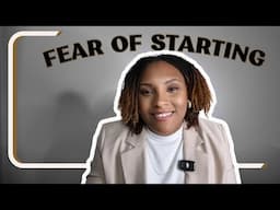 How to Overcome the FEAR of Starting Something NEW | Steps I Used to Overcome FEAR |