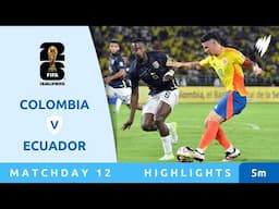 Colombia v Ecuador - Highlights - FIFA World Cup 26™ CONMEBOL Qualifiers 2024