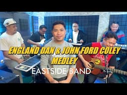 England Dan & John Ford Coley Medley - EastSide Band Cover