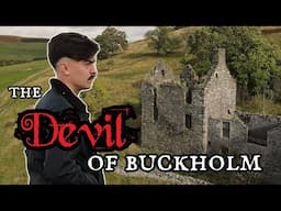 A Scottish Ghost Story ~ The Devil of Buckholm