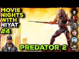 Movie Nights With Niyat (#4) - Predator 2 (1990)