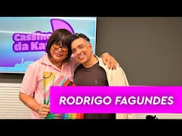 Rodrigo Fagundes no Cassino da Kayete