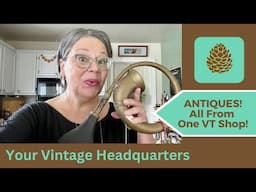 Amazing Antiques! All From One Vermont Shop