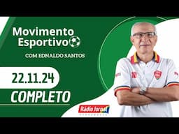 Rádio Jornal - Movimento Esportivo com Ednaldo Santos | 22.11.2024