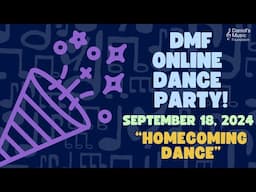 "Homecoming Dance" Online Dance Party on September 18, 2024