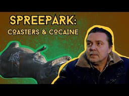 Spreepark: Coasters & Cocaine | Weird History Ep #11