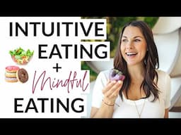 Intuitive Eating, Mindful Eating + Weight Management