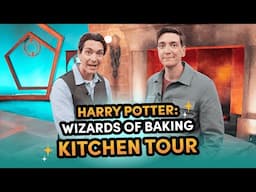 Harry Potter: Wizards of Baking Kitchen Set Tour with James and Oliver Phelps