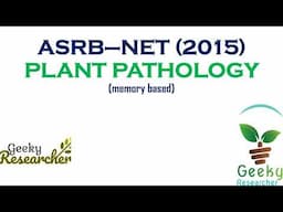 ASRB–NET 2015 | Memory Based Questions and Answers | Plant Pathology