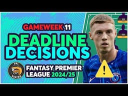 PALMER INJURY UPDATE! ⚠️ | MY FPL GW11 FINAL THOUGHTS | Fantasy Premier League Tips 2024/25