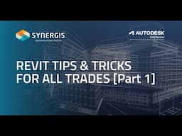 Autodesk Revit Tips & Tricks All Trades (Part 1)