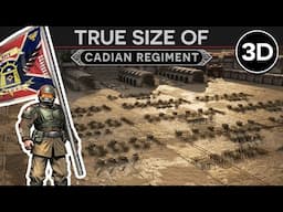 True Size of a Cadian Regiment [999.M41] 3D Documentary