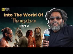 Into The World Of Thangalaan - Part 2 | Pa. Ranjith Interview with Krishna | Chiyaan Vikram