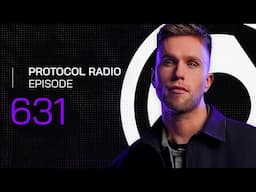 Protocol Radio 631 by Nicky Romero (PRR631)