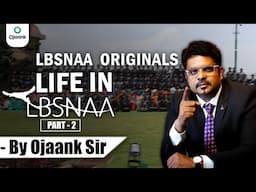 The House of Success and the World of LBSNAA | Ojaank Sir|