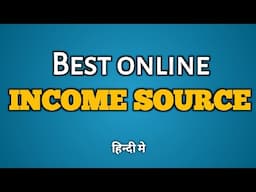 Best online source of income