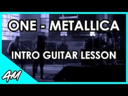 One by Metallica Intro Guitar Lesson for Beginners (with TAB)