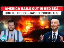 Back-To-Back Humiliation For U.S. | After Putin, Houthi Shames Biden | U.S. Navy Leaves Red Sea