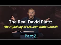 The Real David Platt Documentary, Part 2