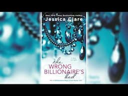 The Wrong Billionaire's Bed by Jessica Clare (Billionaire Boys Club #3) 🎧📖 Billionaires Romance