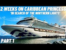 2 Weeks on Caribbean Princess - Norway, Arctic Circle & Northern Lights Cruise