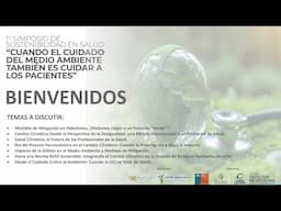 1° Simposio de Sostenibilidad en Salud: Cuando cuidar el medio ambiente también es cuidar pacientes.