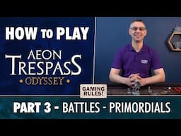 How to Play Aeon Trespass Odyssey - Part 3 - Battles (Primordials)