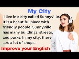 My City | Improve your English | Everyday Speaking | Level 1 | Shadowing Method