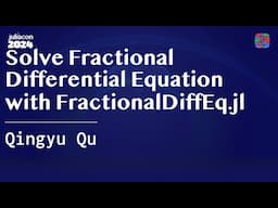 Solve Fractional Differential Equation with FractionalDiffEq.jl | Qu | JuliaCon 2024