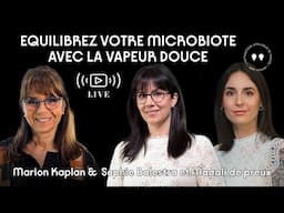 LIVE - Equilibrez votre microbiote avec la vapeur douce