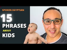 15 Essential Egyptian Phrases About Kids & Babies