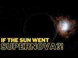 What Would Happen if the Sun Went Supernova?