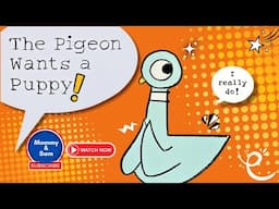 The Pigeon Wants a Puppy! | Funny Read-Aloud for Kids