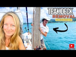 ⛵️I’M DIRTY!!!😳| DIY Sailboat Teak Deck Removal | Hallberg Rassy 352