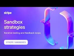 Choosing the right sandbox strategy  pt3 - Iterative Testing and Feedback Loops